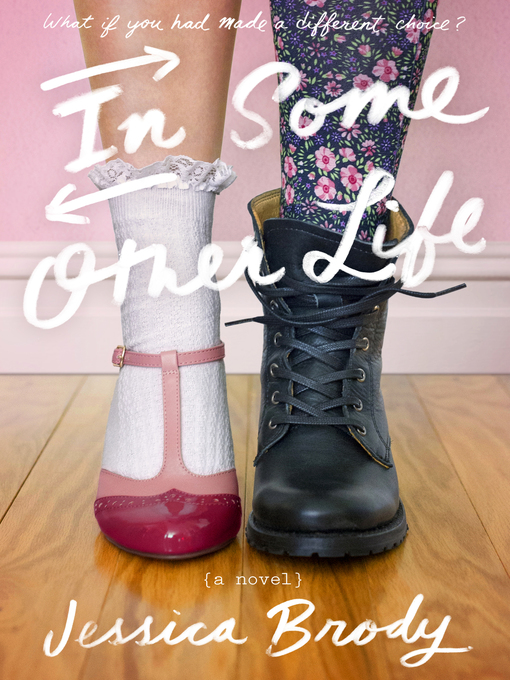 Title details for In Some Other Life by Jessica Brody - Available